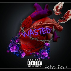Wasted