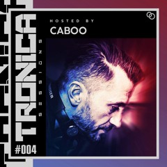 CABOO @ TRONICA SESSIONS #004 Deep House