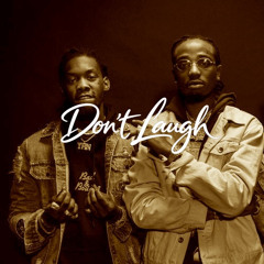DON'T LAUGH - "Quavo x Offset" Trap US ATL Type Beat 2026