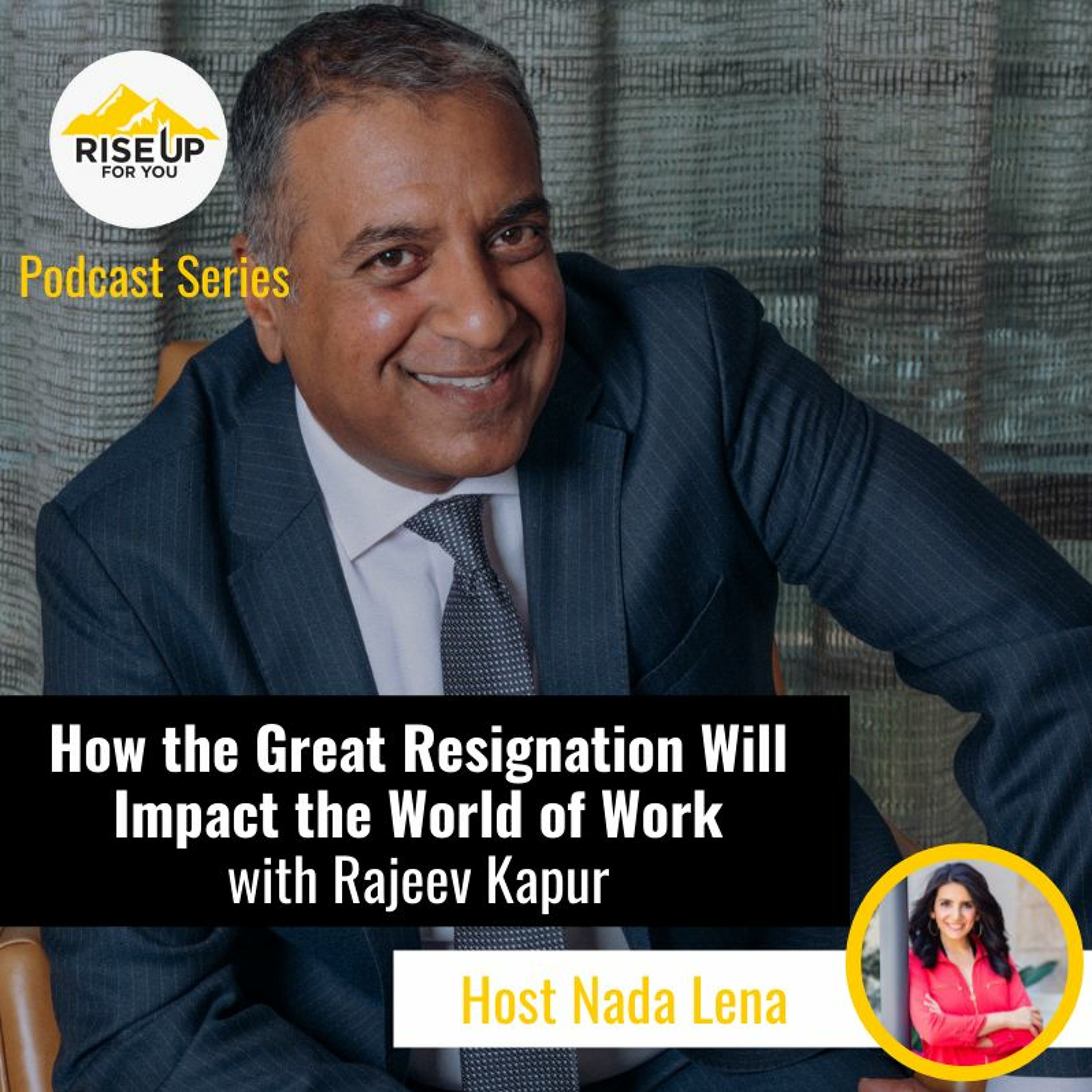 How The Great Resignation Will Impact The World Of Work With Rajeev Kapur episode artwork