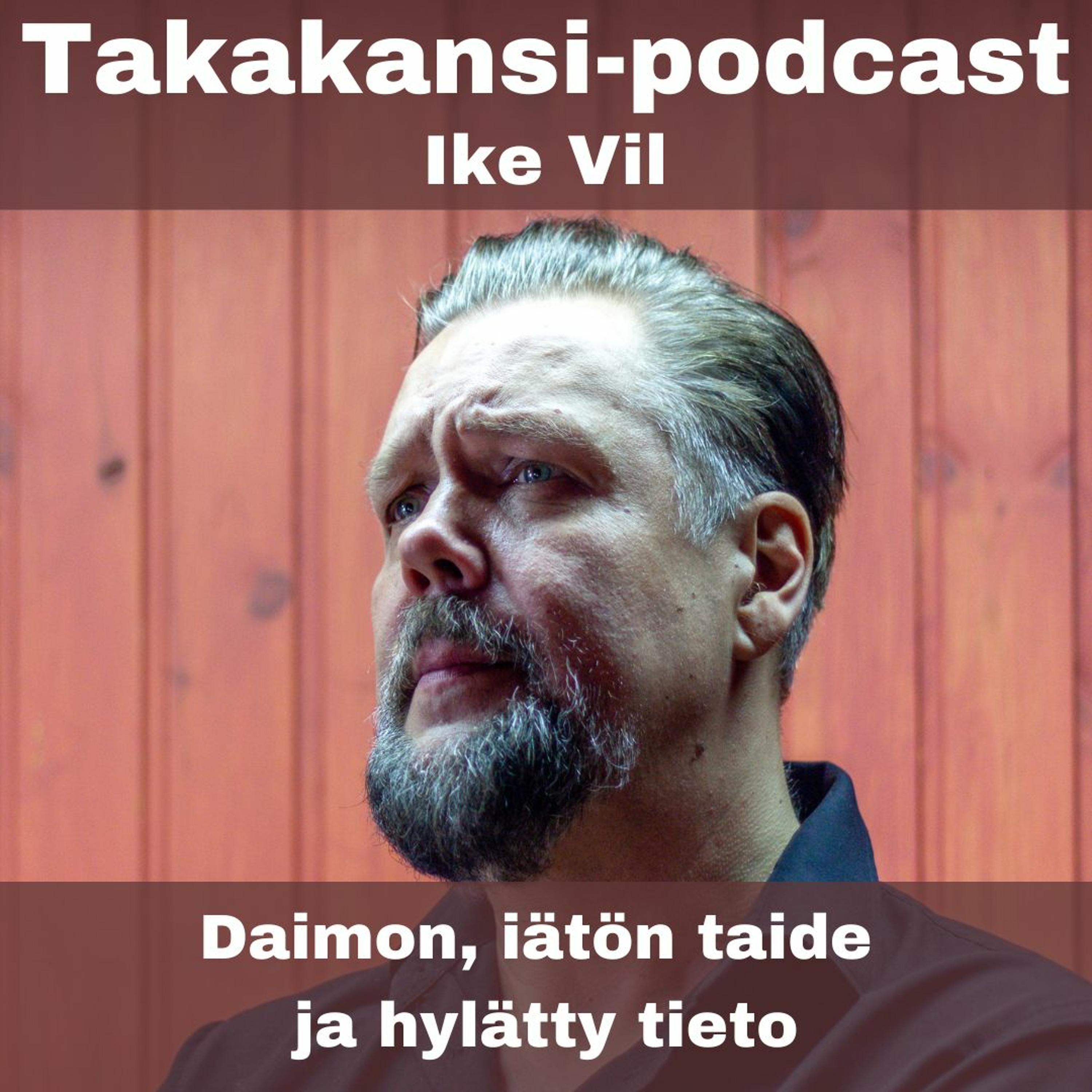 Ike Vil - Daimon, iätön taide ja hylätty tieto