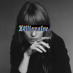 You've Got The Love (Zillionaire Remix) - Florence + The Machine