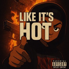 Like it’s hot