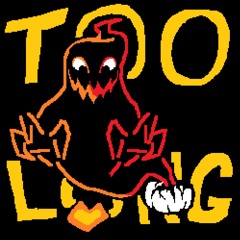 TOO LONG (Jackenstein Big shot)