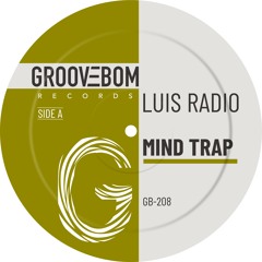 Luis Radio - Mind Trap (Original Mix)