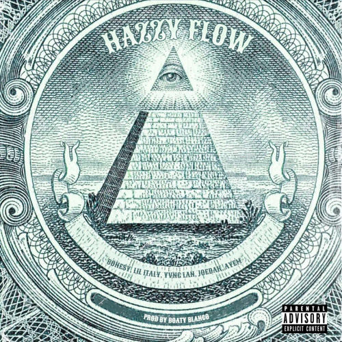 Hazzy Flow ft.(Bonesy, YVNG LAN, Joedak & AyEm)