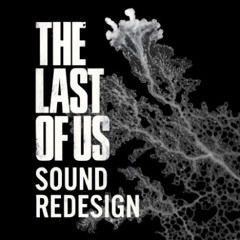 Gone - TLOU Soundredesign