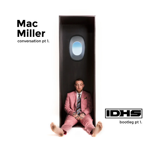 Mac Miller - Conversation pt1 [IDHS bootleg]