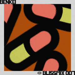 Blissmix 007: Benkei