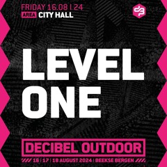 Level One | Decibel outdoor 2024 | City Hall | Friday