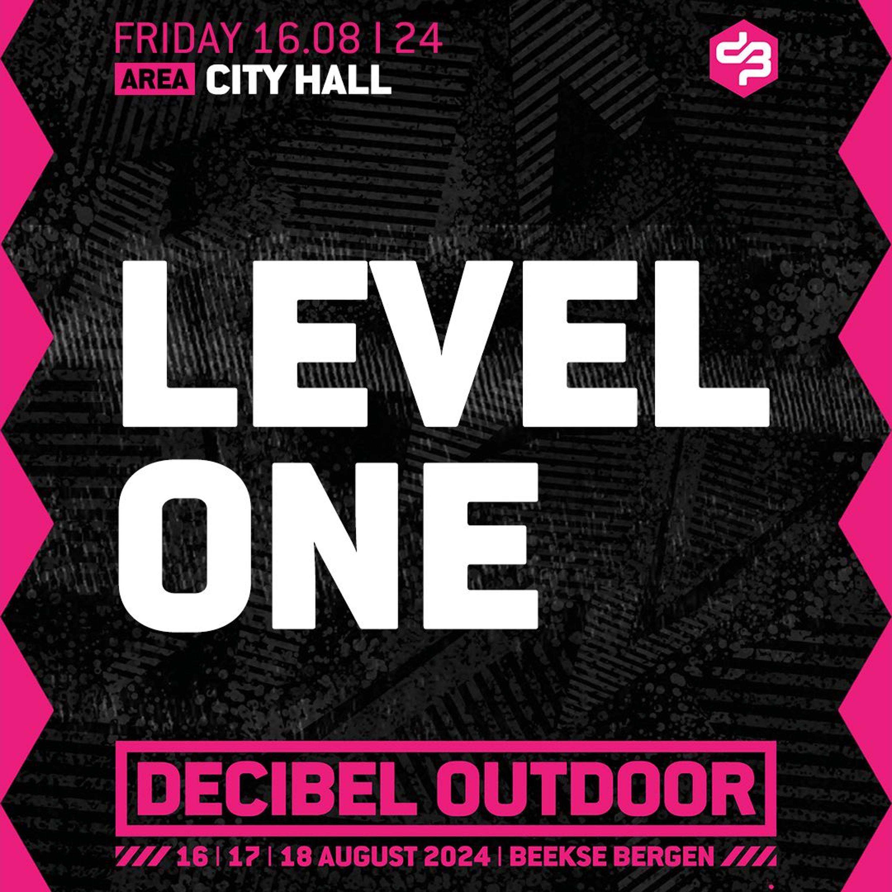 Level One | Decibel outdoor 2024 | City Hall | Friday episode artwork