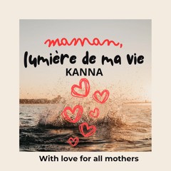 Maman, lumière de ma vie
