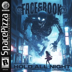 Face & Book - Hold All Night [Out Now]