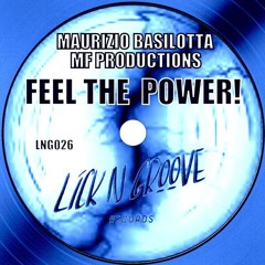 Maurizio Basilotta, MF Productions - Feel the Power!