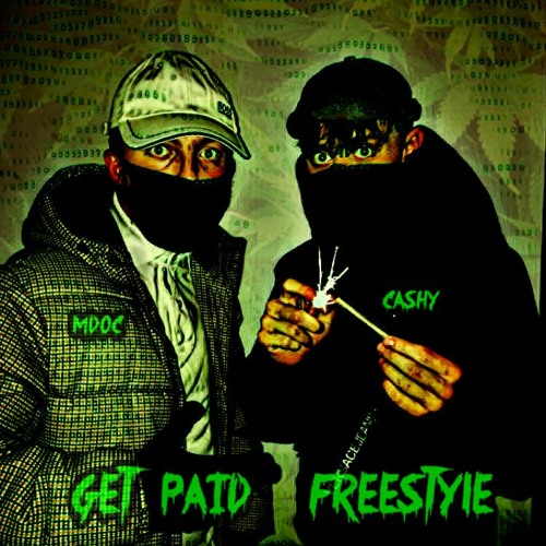 Get Paid- Freestyle ft. Cashy