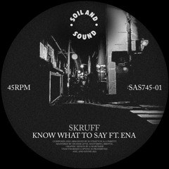 Know What to Say feat. ENA [SAS745-01]