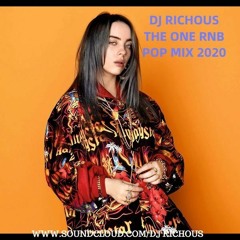 DJ RICHOUS THE ONE RNB/POP MIX 2020  (Clean Edit)