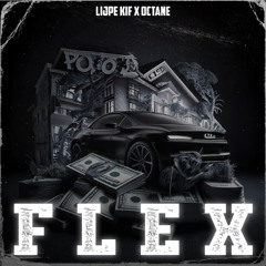FLEX - Lijpe Kif & OCTANE