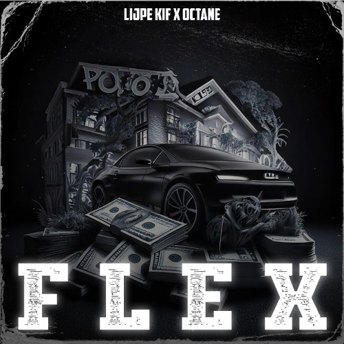 FLEX - Lijpe Kif & OCTANE