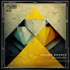Yellow Bounce [PURE-022]