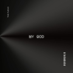 The Fuego - My God [FREE DL]