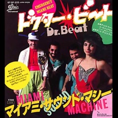 Gloria Estefan, Mylo & Miami Sound Machine - Dr. Beat (DJ Stranger Edit)