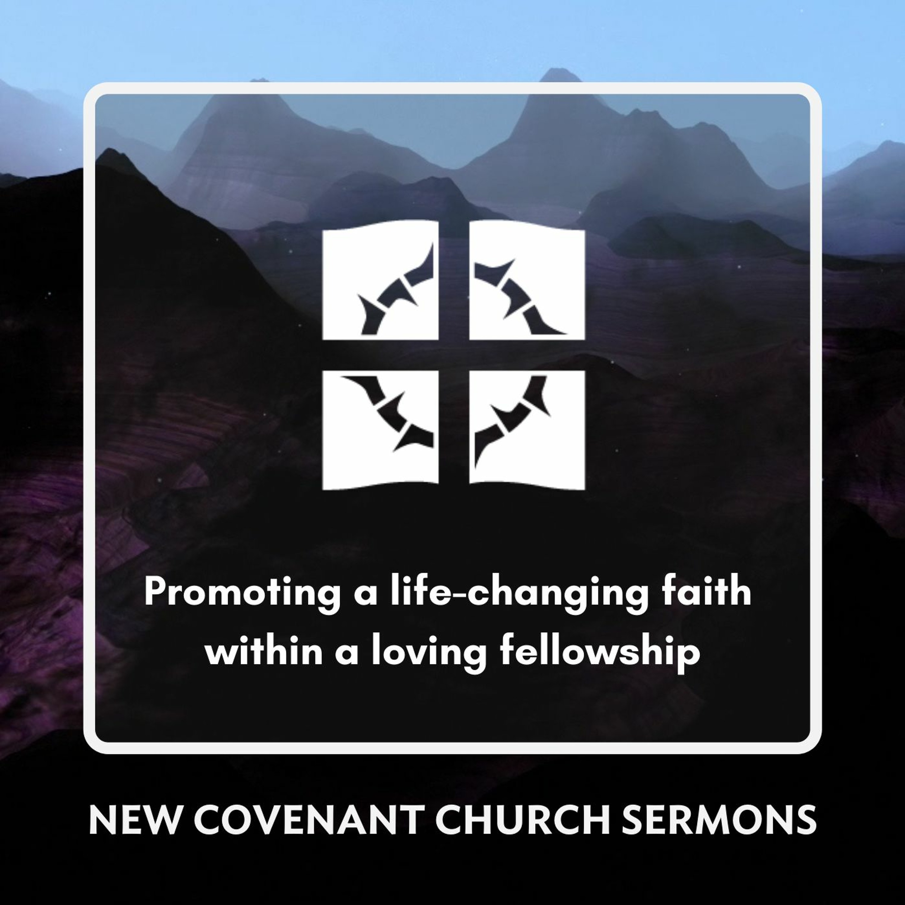 New Covenant Church Sermons