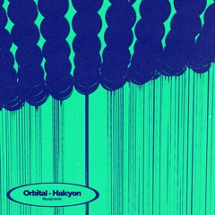 Orbital - Halcyon - Musaji Remix