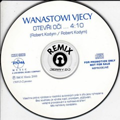 Wanastowi Vjecy - Otevri Oci (Jerry Dj Slowstyle Bootleg Remix)