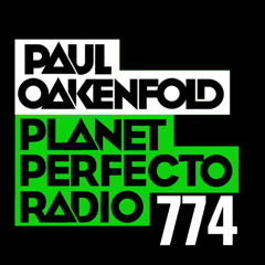Planet Perfecto 774 ft. Paul Oakenfold