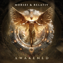 Relativ & MoRsei - Awakened