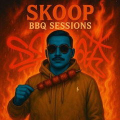 SKOOP-BBQ SESSIONS 1