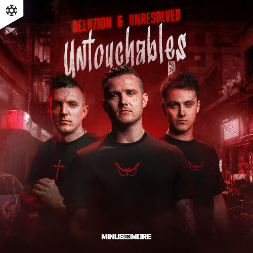 Deluzion & Unresolved - Untouchables