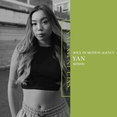 Soul In Motion Agency Mix009 / Yan