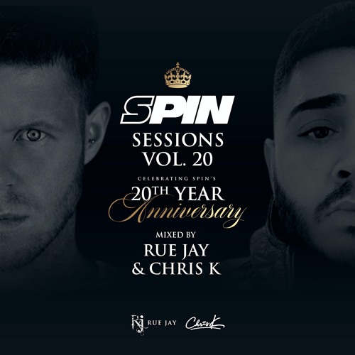 SPIN SESSIONS VOL.20 mixed by Rue Jay & Chris K