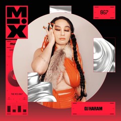 The Mix 067: DJ Haram