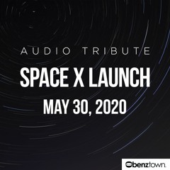 SpaceX Launch Audio Tribute