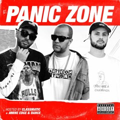 Panic Zone 003 - Hosted By Classmatic feat. Amine Edge & DANCE