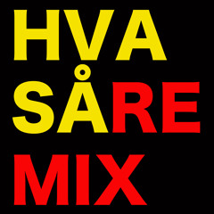 Hva så (Noah Zark Remix)