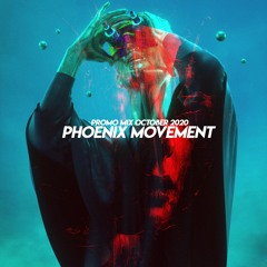 Phoenix Movement — Promo Mix October 2020