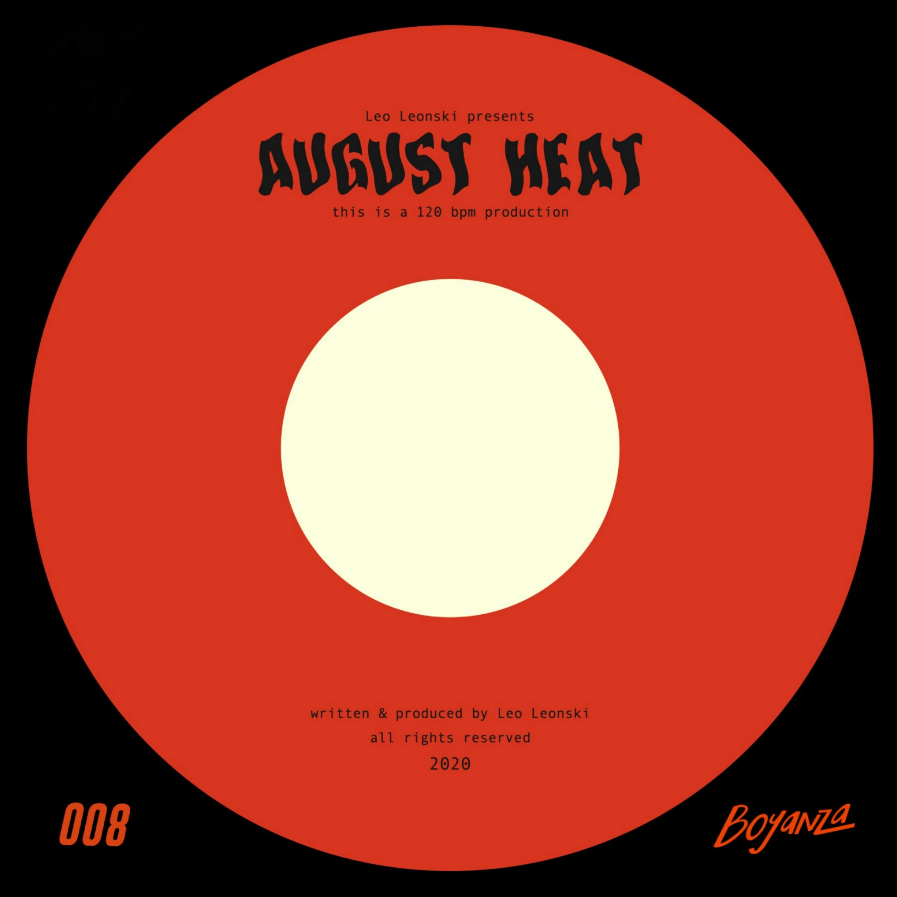 PREMIERE: Leo Leonski - August Heat [Boyanza Records]
