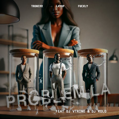 Problèm la (feat. DJ Vtrine & DJ Kolo)