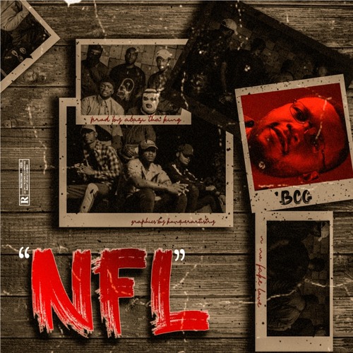 BCG - NFL (No Fake Love)