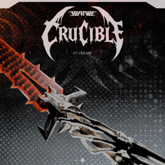 Crucible (Ft. Odi me)
