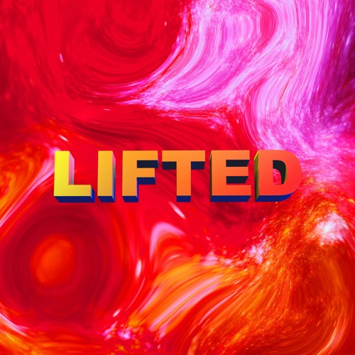 LIFTED - Austin, TX - January 15th 2021