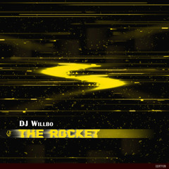 DJ Willbo - The Rocket  (Original Mix)