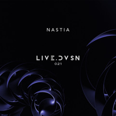 LIVE.DVSN021: Nastia [Bogotá - 14.03.2025]