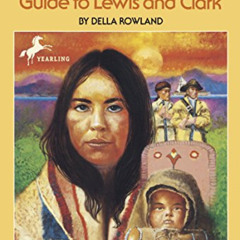 [GET] EBOOK ✉️ The Story of Sacajawea: Guide to Lewis and Clark (Dell Yearling Biogra