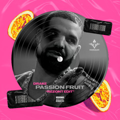 Drake - Passion Fruit (Rezont Edit)