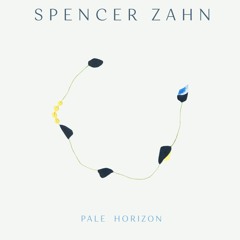Spencer Zahn - Goodnight, Faintly